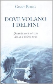 dove volano i delfini