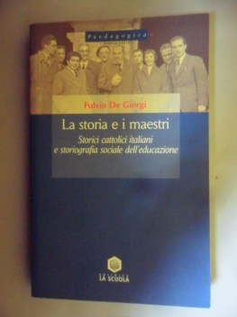 Storia e i maestri storici cattolici italiani e storiografia sociale FC