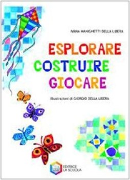 esplorare costruire giocare