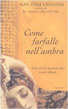 come farfalle nell\'ambra