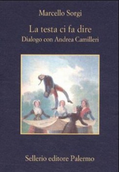 testa ci fa dire dialogo con andrea camilleri