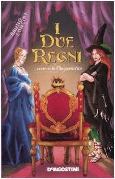 due regni cercando l\'imperatrice