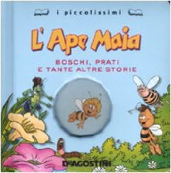 ape maia boschi prati e tante altre storie