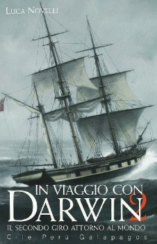 in viaggio con darwin il secondo giro attorno al mondo FC