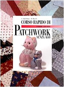 corso rapido di patchwork senza ago