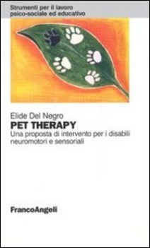 pet therapy una proposta d\'intervento per i disabili neuromotori e sensoriali