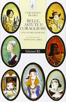 belle astute e coraggiose