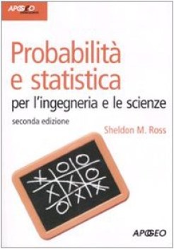 probabilit e statistica per l\'ingegneria e le scienze