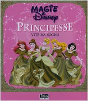 principesse vite da sogno