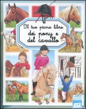 tuo primo libro dei pony e del cavallo