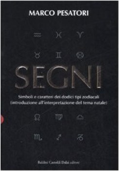 segni simboli e caratteri dei dodici tipi zodiacali