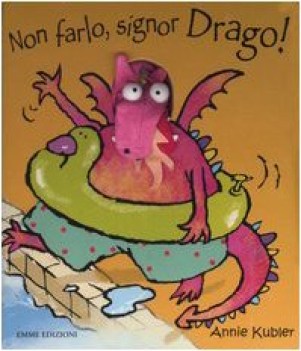 non farlo signor drago