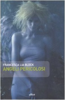 angeli pericolosi