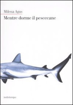 mentre dorme il pescecane