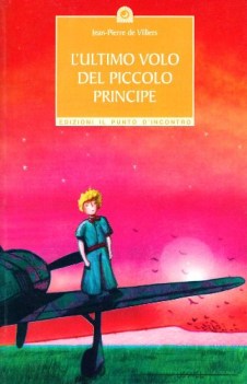 ultimo volo del piccolo principe