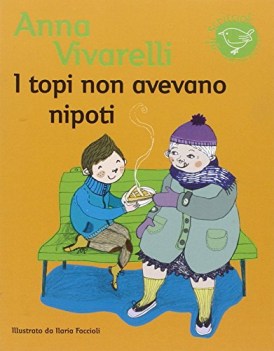 topi non avevano nipoti