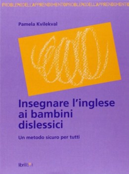 insegnare l\'inglese ai bambini dislessici un metodo sicuro per tutti