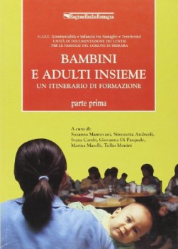 bambini e adulti insieme (2 vol.) fcNO PRENO