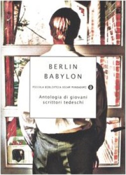 berlin babylon antologia di giovani scrittori tedeschi fc