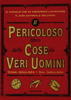 pericoloso libro delle cose da veri uomini