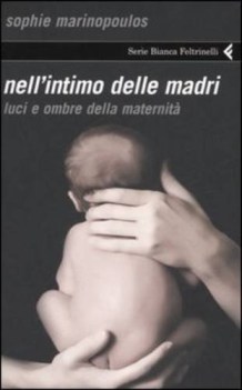 nell\'intimo delle madri