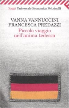 piccolo viaggio nell\'anima tedesca