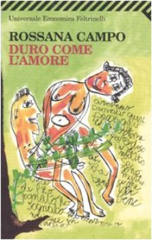 duro come l\'amore