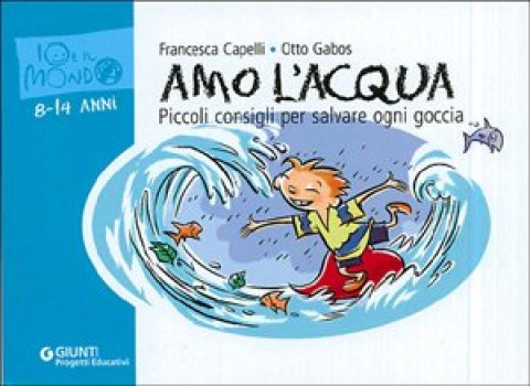 amo l\'acqua piccoli consigli per salvare ogni goccia