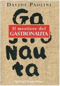 mestiere del gastronauta