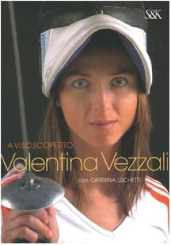 viso scoperto valentina vezzali