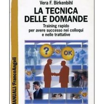 tecnica delle domande training rapido per avere successo nei colloqui e nelle tr