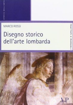 disegno storico dell\'arte lombarda