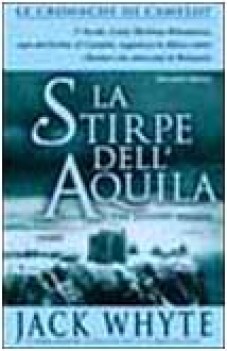 stirpe dell\'aquila (cronache di camelot 3)