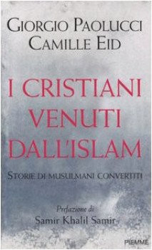 cristiani venuti dall\'islam