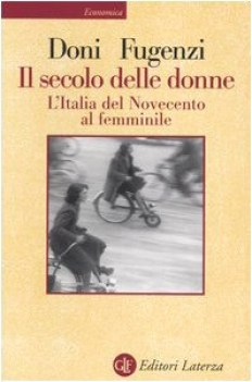 secolo delle donne italia del 900 al femminile