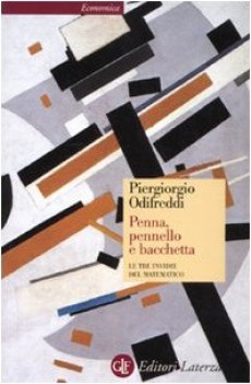 penna pennello e bacchetta le tre invidie del matematico