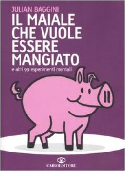 maiale che vuole essere mangiato