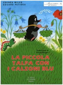 piccola talpa con i calzoni blu