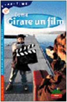 come girare un film