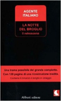 notte del broglio retroscena