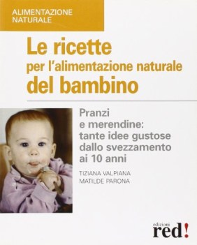 ricette per l\'alimentazione naturale del bambino