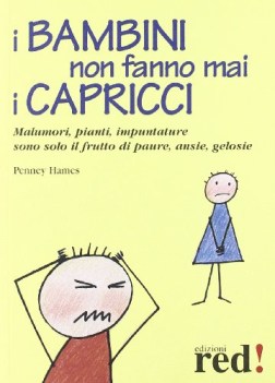 bambini non fanno mai i capricci