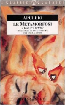 metamorfosi o l\'asino d\'oro (bilingue)