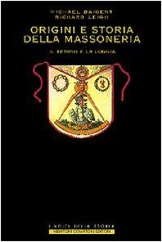 origini e storia della massoneria il tempio e la loggia