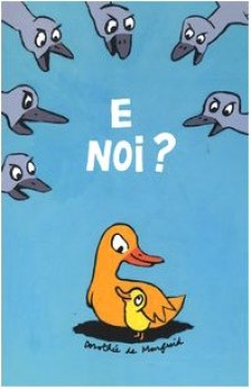 e noi?