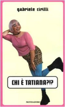 chi e\' tatiana ? (bibl.umorist.)