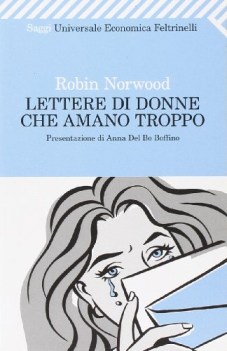 lettere di donne che amano troppo