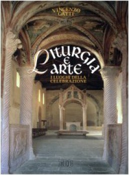 liturgia e arte i luoghi della celebrazione