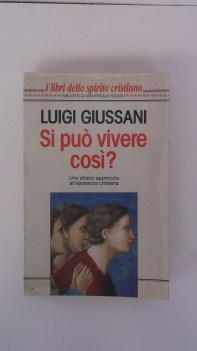 si pu vivere cos?