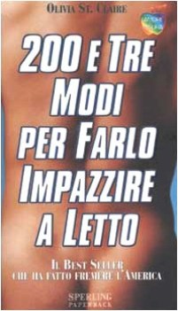 200 e tre modi per farlo impazzire a letto